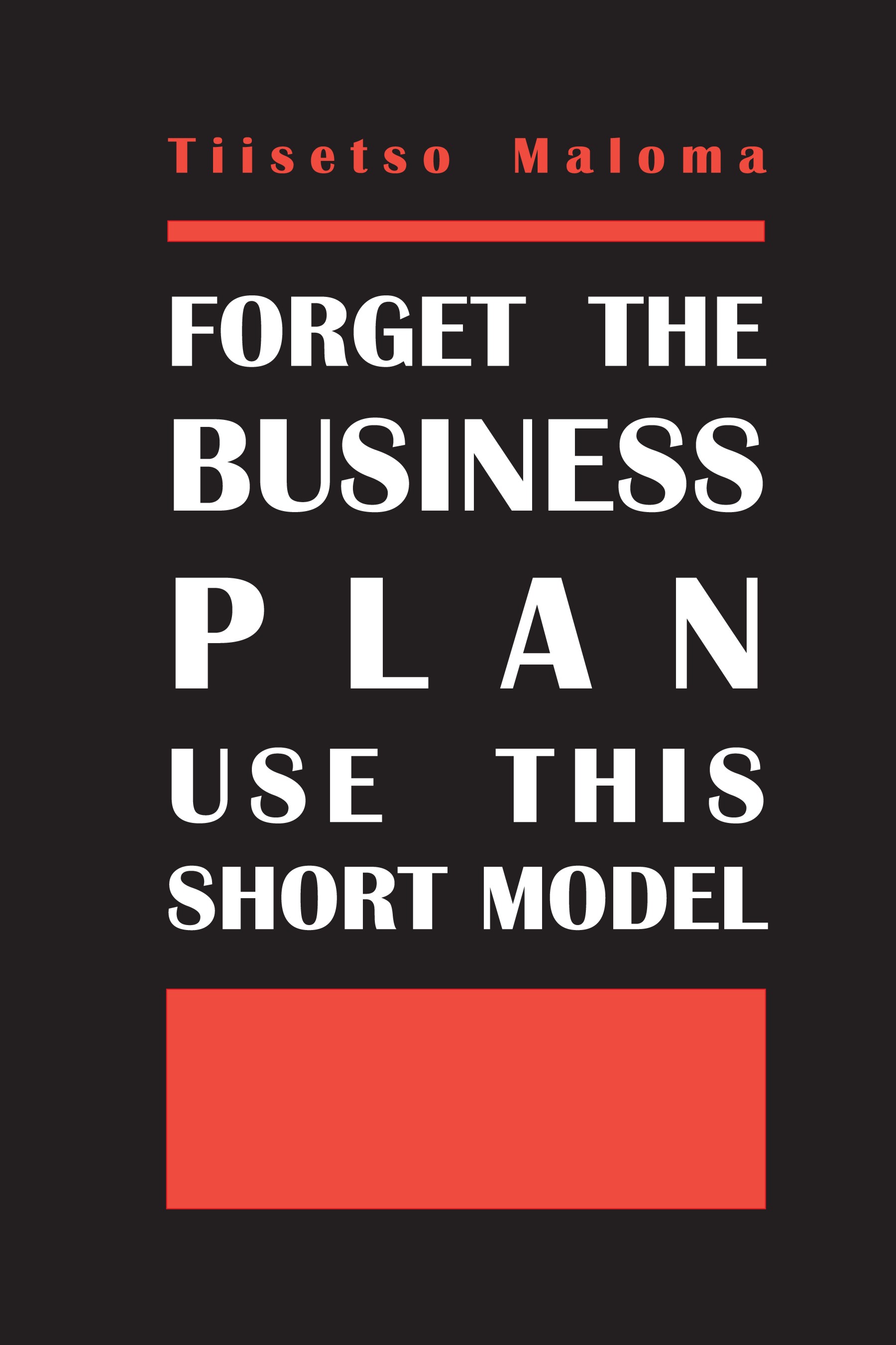 cover-Forget-The-Business-Plan-Use-This-Short-Model
